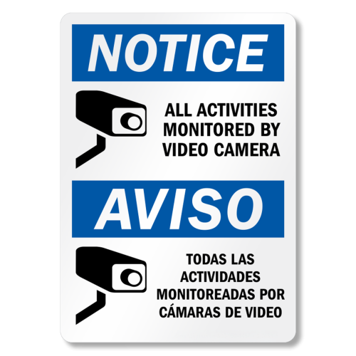 All Activities Monitored by Video Camera Sign