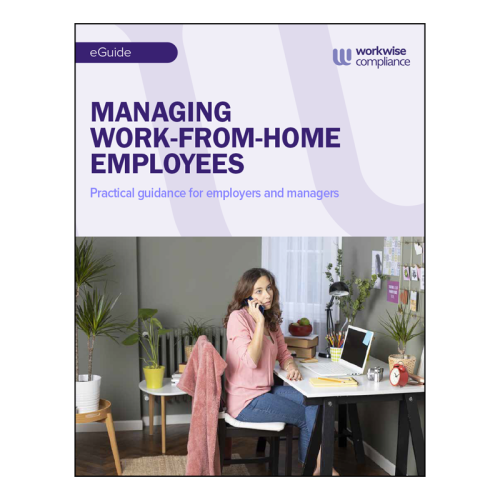 WorkWise Compliance guide on managing work-from-home employees and HR compliance best practices